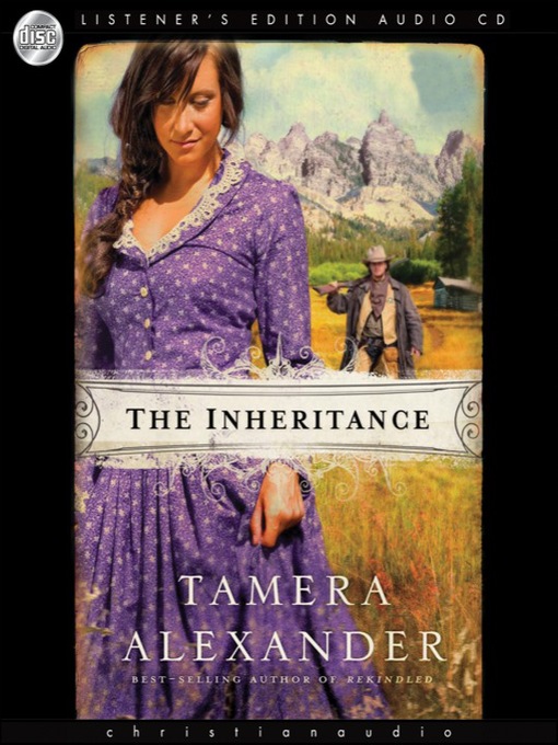 Title details for The Inheritance by Tamera Alexander - Available